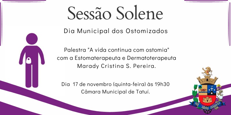 SESSÃO SOLENE - DIA MUNICIPAL DOS OSTOMIZADOS