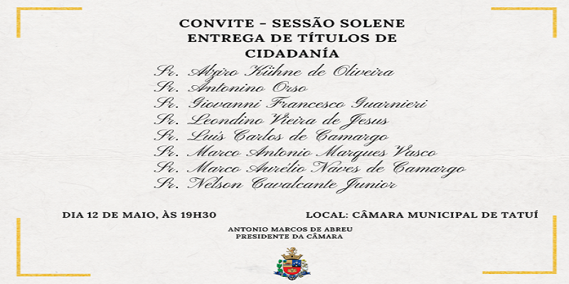SESSÃO SOLENE - ENTREGA DE TÍTULOS DE CIDADANIA